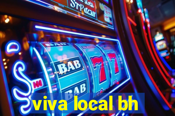 viva local bh