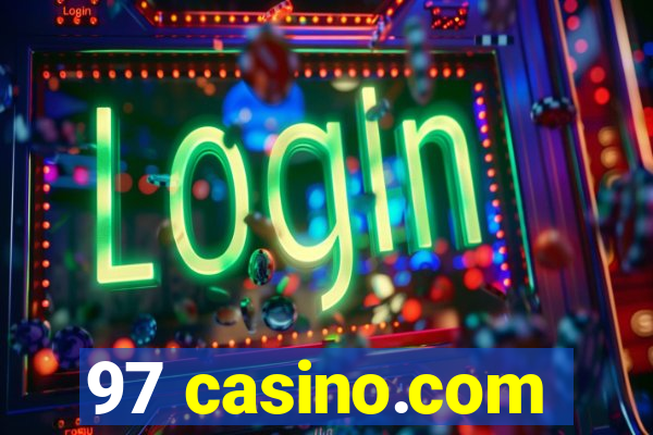 97 casino.com