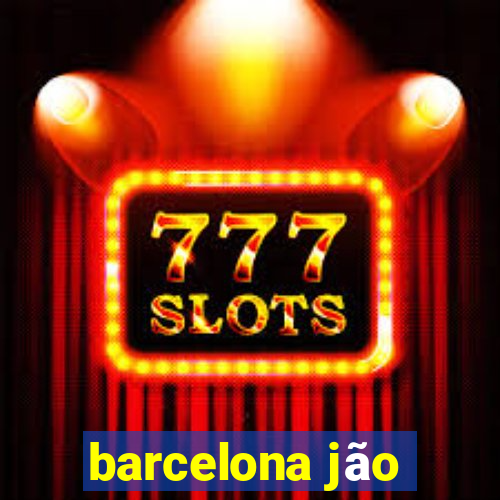 barcelona jão