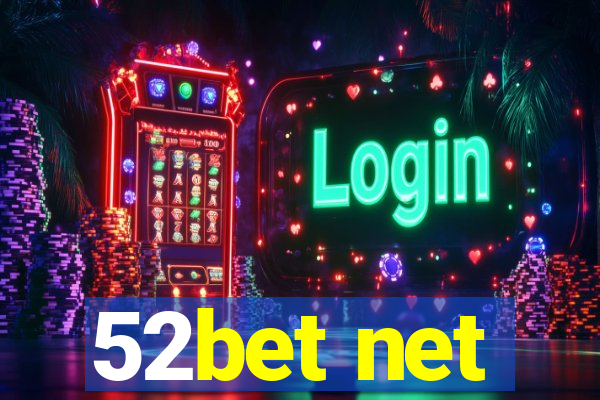 52bet net