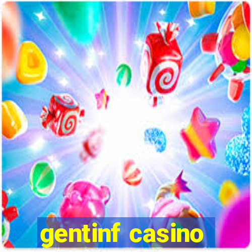 gentinf casino