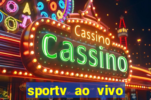 sportv ao vivo mega canais