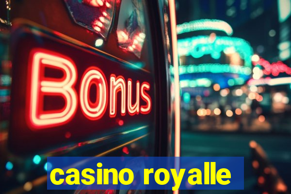 casino royalle