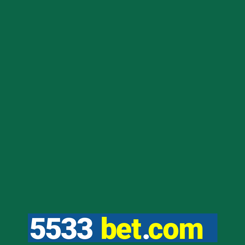 5533 bet.com