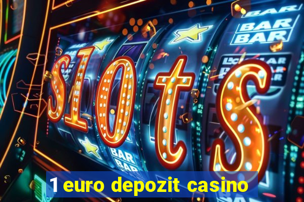 1 euro depozit casino