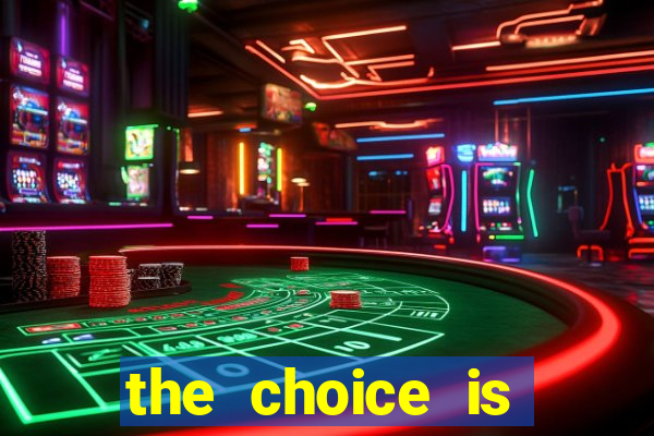 the choice is yours megaways slot