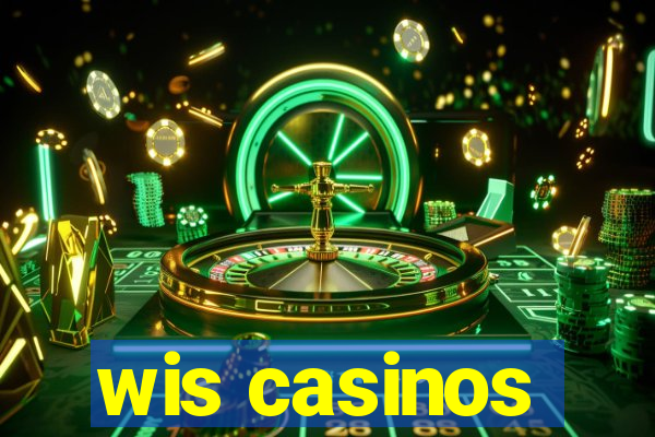 wis casinos