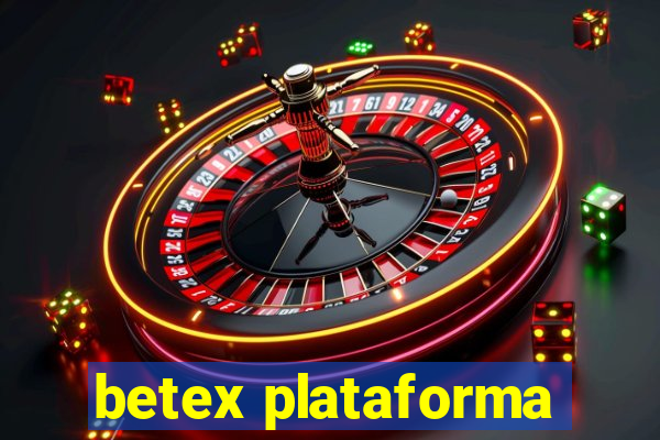 betex plataforma