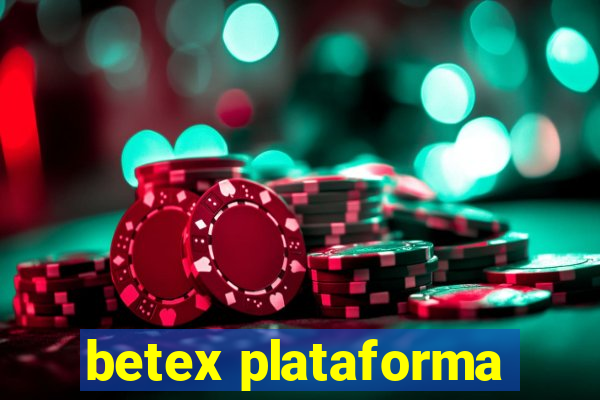 betex plataforma