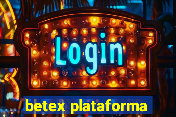 betex plataforma