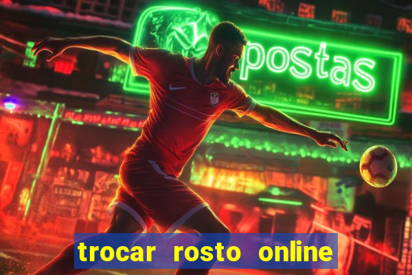 trocar rosto online grátis colocar rosto em vídeo online