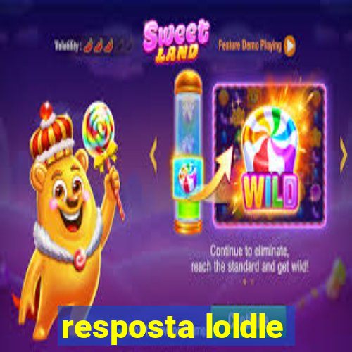 resposta loldle