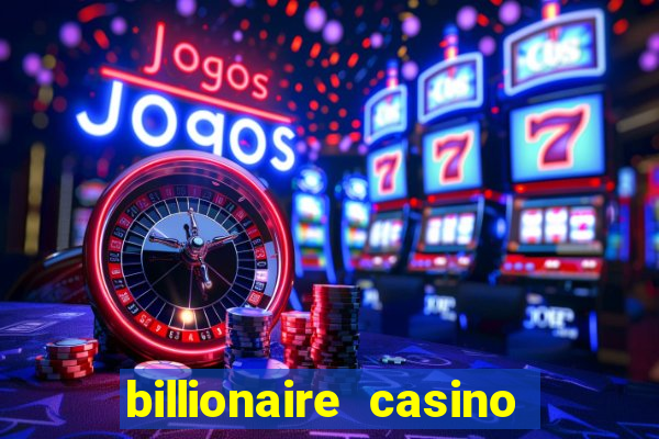 billionaire casino 100 free spins