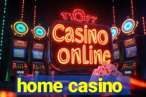 home casino