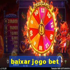 baixar jogo bet