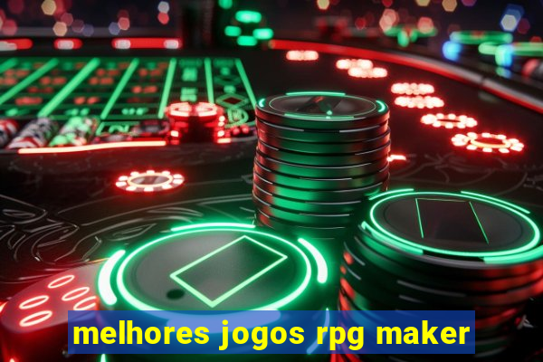 melhores jogos rpg maker