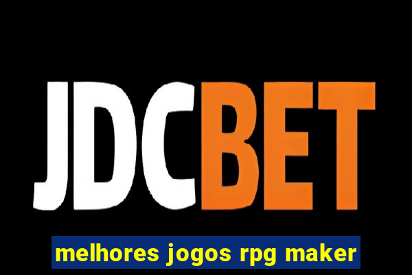 melhores jogos rpg maker