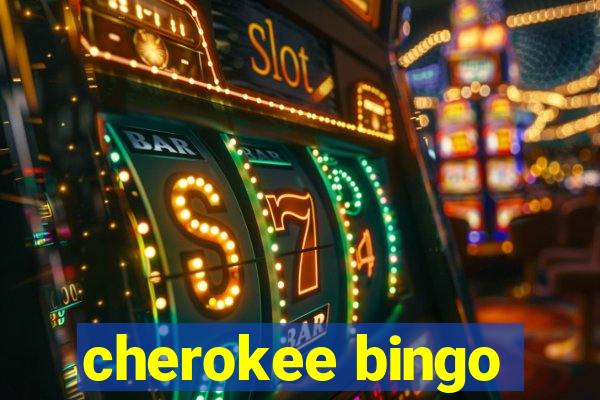 cherokee bingo