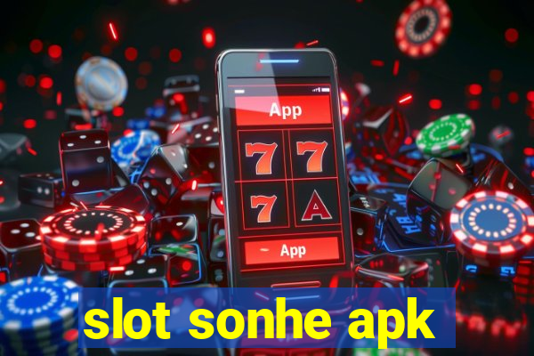 slot sonhe apk