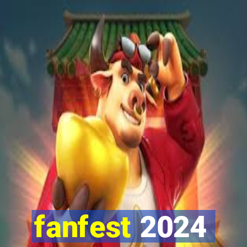 fanfest 2024