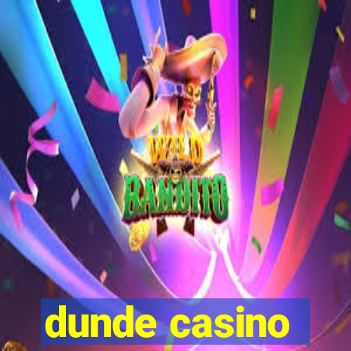 dunde casino