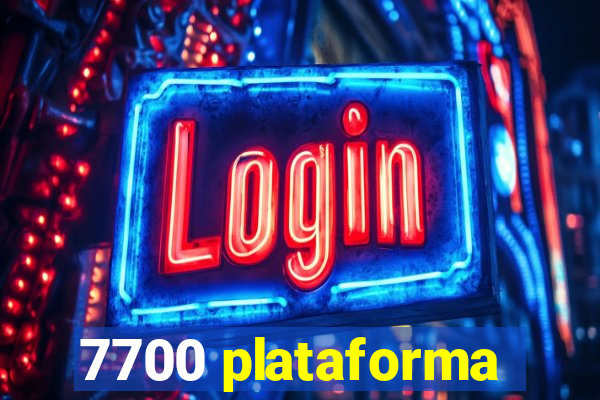 7700 plataforma