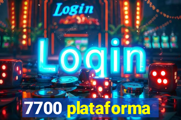 7700 plataforma