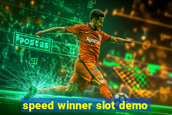 speed winner slot demo