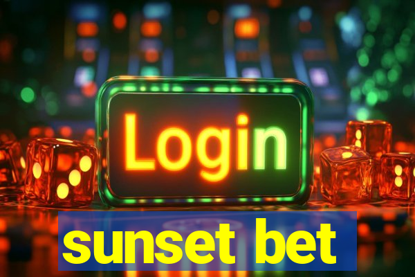 sunset bet