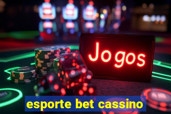 esporte bet cassino