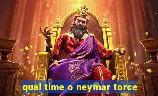 qual time o neymar torce