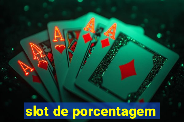 slot de porcentagem