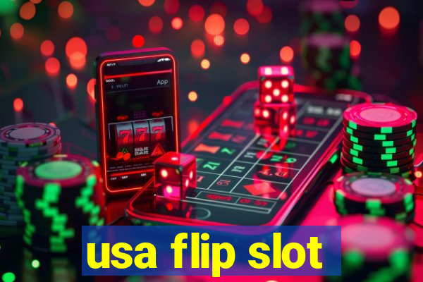 usa flip slot