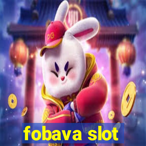 fobava slot