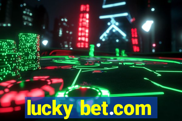 lucky bet.com