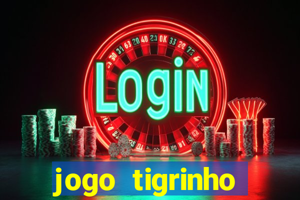 jogo tigrinho plataforma nova