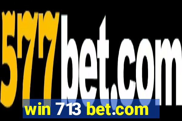 win 713 bet.com