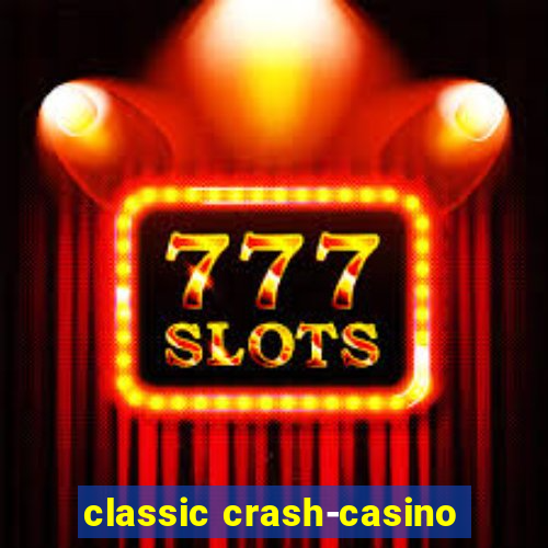 classic crash-casino