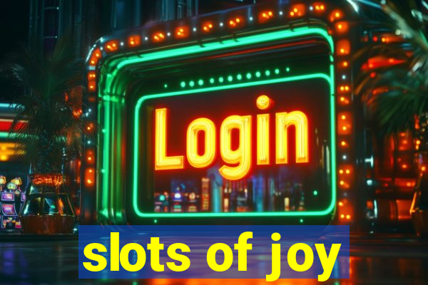 slots of joy