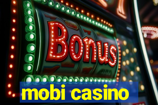 mobi casino