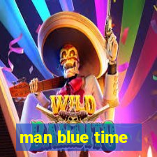 man blue time