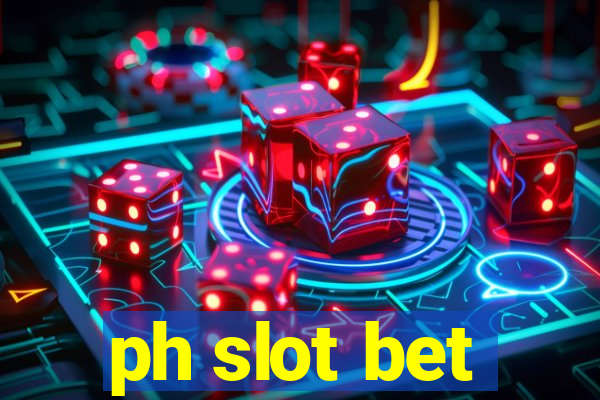 ph slot bet