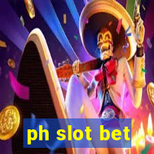 ph slot bet