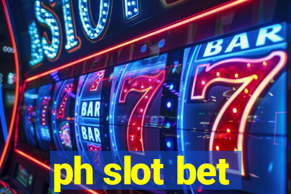 ph slot bet