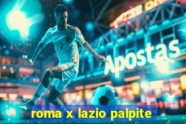 roma x lazio palpite