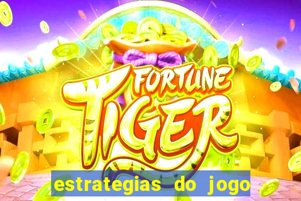 estrategias do jogo fortune tiger