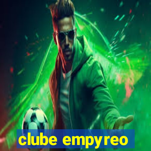 clube empyreo