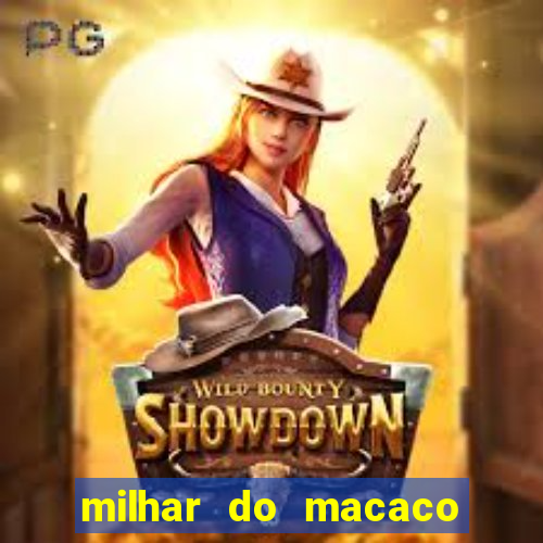 milhar do macaco que mais saem no jogo do bicho