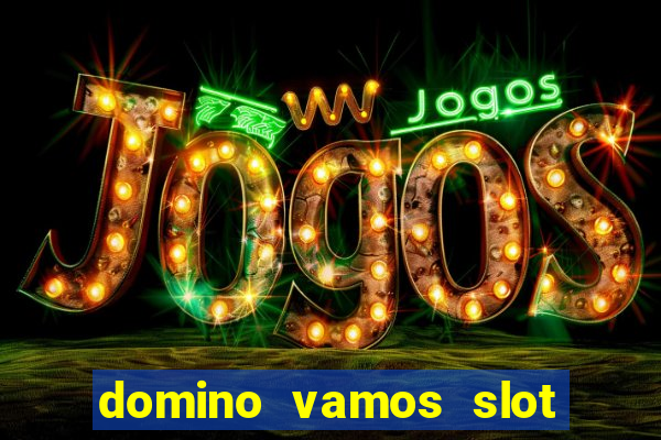 domino vamos slot crash poker