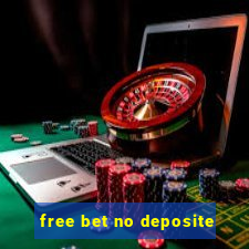 free bet no deposite